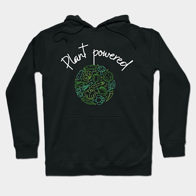 plant powered-  veganism, vegetarian, vegan, herbivore, plant based. Hoodie by bansalriya